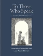 To Those Who Speak