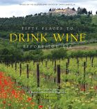 Fifty Places to Drink Wine Before You Die