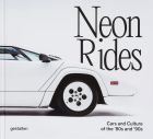 Neon Rides: Cars and Culture of the ’80s and ’90s