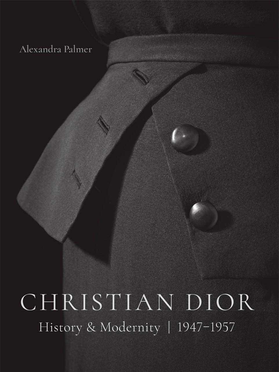 Christian Dior: History and Modernity, 1947-1957, Móda, Design ...
